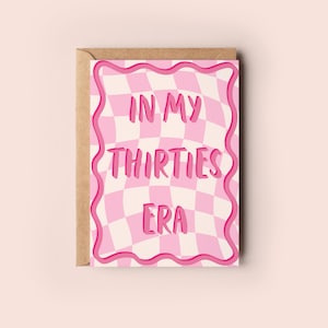 In my thirties era 30.Geburtstags-Grußkarte | 30er Jahre Geschenk für sie, inklusive Umschlag