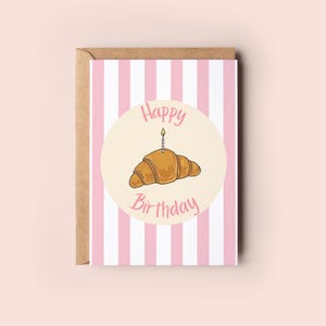 Niedliche Croissant Geburtstagskarte mit rosa Streifen, Foodie Geschenk, Französisches Frühstück Gebäck Karte, Spaß für Sie / Ihn, Inklusive Umschlag