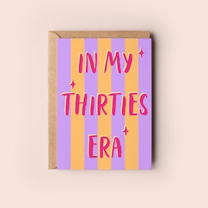 In my thirties era 30.Geburtstags-Grußkarte | Lustiges Geschenk für sie, Inklusive Umschlag