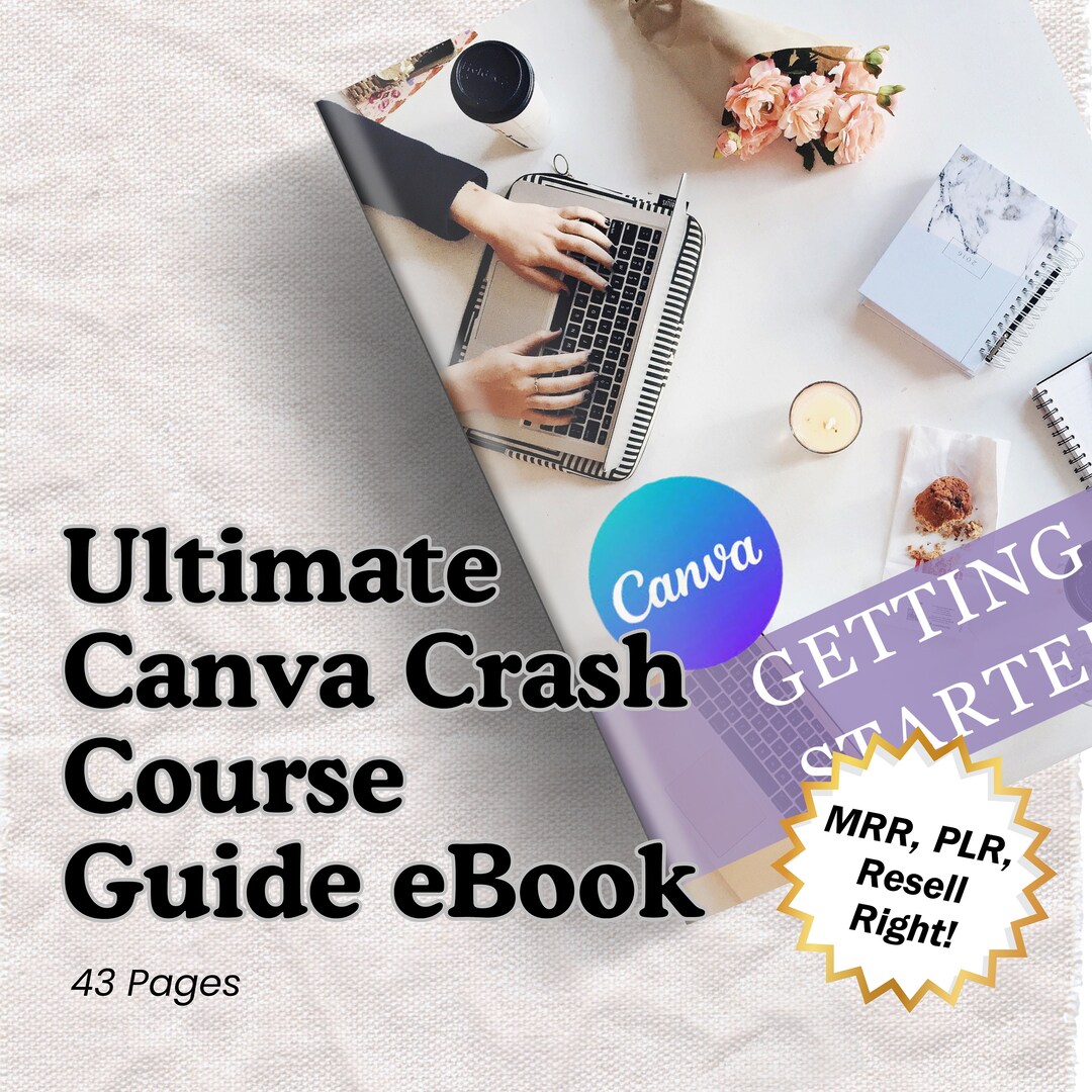 Ultimate Canva Crash Course Guide Ebook - Master Canva With MRR / PLR ...