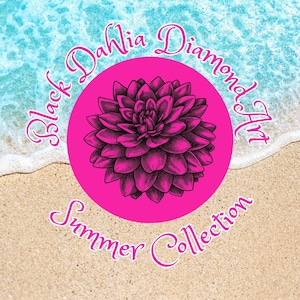 May include: A circular logo featuring a vibrant hot pink background with a detailed black illustration of a dahlia flower in the center. The text Black Dahlia Diamond Art is arched above, and Summer Collection is arched below in pink script.
