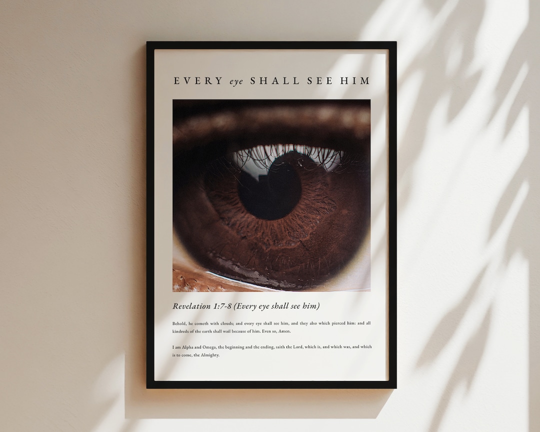 Stunning Every Eye Shall See Him Gallery