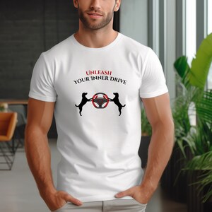 Ontketen je innerlijke drive Honden-T-shirt, hondenliefhebbers, autoliefhebbers, Empowering Message-avontuur-T-shirt, herenmode, op autorijden geïnspireerd cadeau-idee