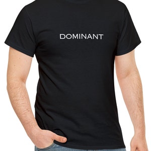 Dominant - Black Unisex Heavy Cotton Tee, Dom Sub, Dom Gifts, Dominant Gifts, Dom ts hirt, Dom Wear, Dominant Clothing, Gift for Dominant