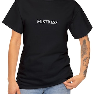 Mistress - Black Unisex Heavy Cotton Tee, Dom Sub, Dom Wear, Dom ts hirt, Dominant Gifts, Gift for Dominant, Mistress Shirt, Mommy Dom