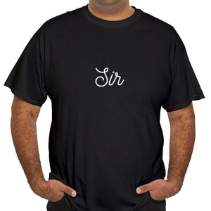 Sir - Black Unisex Heavy Cotton Tee, Dom Wear, Dominant Shirt, Dominant Clothing, Gift for Dominant, Dom Sub Gift, Dom ts hirt