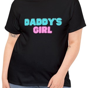 Daddy&#39;s Girl - Unisex Heavy Cotton Tee, Sub Dom, Sub Shirt, Sub Clothing, Daddy Dom Gift, Brat Sub, Brat Tshirt, Sub Tee, Gift for Dominant