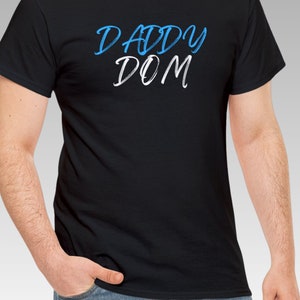 Daddy Dom - Unisex Heavy Cotton Tee, Daddy Dom, Dominant Clothing, Dom Shirt, Daddy Dom Gift, Dominant Gifts, Brat Tamer, Dom ts Hirt