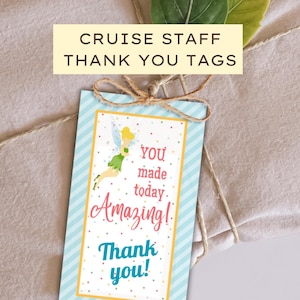 May include: A blue and white striped thank you tag with a cartoon fairy and the text "You made today amazing! Thank you!"