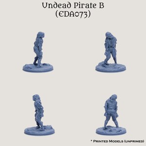May include: Four views of an unpainted gray plastic miniature of an undead pirate. The pirate is wearing tattered clothing and has a skeletal face. The miniature is standing on a round base.
