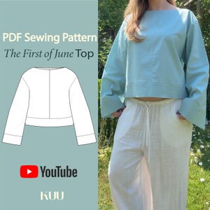 May include: A pale blue top with long sleeves and white trousers. The image shows a PDF sewing pattern for "The First of June Top" and a YouTube logo. The top has a loose fit and is made of a light fabric.
