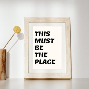 Digital Wall Art | Printable Wall Art | Instant Download | Home Decor | This Must Be The Place | Digital Art