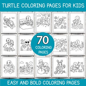 May include: A set of 70 turtle coloring pages for children. The pages show various turtle illustrations, including turtles with snorkels, on surfboards, and with other animals. The text at the top reads "TURTLE COLORING PAGES FOR KIDS" and at the bottom "EASY AND BOLD COLORING PAGES."