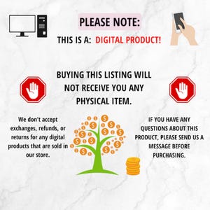 May include: Image with text stating "PLEASE NOTE: THIS IS A: DIGITAL PRODUCT! BUYING THIS LISTING WILL NOT RECEIVE YOU ANY PHYSICAL ITEM." Also includes a tree with coins, a computer, a phone, and stop signs.