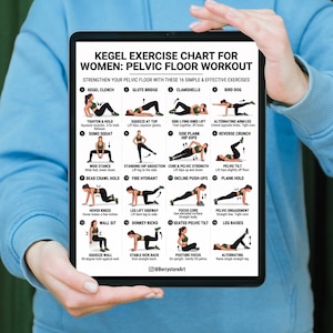 May include: A tablet displays a Kegel exercise chart for pelvic floor workouts. The chart features 16 exercises with illustrations and instructions, including Kegel clench, glute bridge, clamshells, and bird dog. The text reads "Strengthen your pelvic floor with these 16 simple & effective exercises."