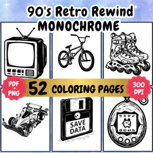 May include: Black and white illustrations of 90s retro items, including a TV, bicycle, roller skates, race car, floppy disk with "SAVE DATA" text, and a Tamagotchi. The image includes the text "90's Retro Rewind MONOCHROME" and "52 COLORING PAGES".