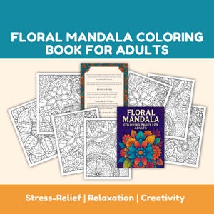 Floral Mandala Coloring Book for Adults Stress Relief, Mindfulness, Relaxation Coloring Pages Mindfulness Activity for Adults & Teens
