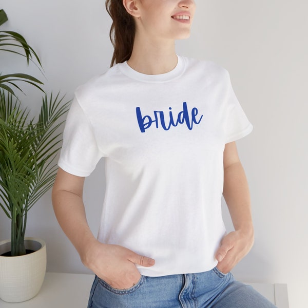 Something Blue Bride Tshirt, Gift for Bride, Classic Jersey Tshirt, Bachelorette Party Gift, Wedding Getting Ready Outfit, Gift for Her