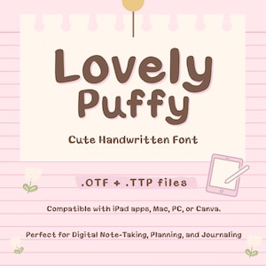 Puede incluir: Gráfico digital con las palabras "Lovely Puffy" en fuente marrón manuscrita. Debajo, dice "Cute Handwritten Font". La imagen también incluye texto sobre tipos de archivos y compatibilidad con varios dispositivos.