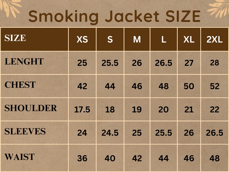 May include: A size chart for a smoking jacket, showing measurements in inches for different sizes, including XS, S, M, L, XL, and 2XL. The chart includes measurements for length, chest, shoulder, sleeves, and waist.