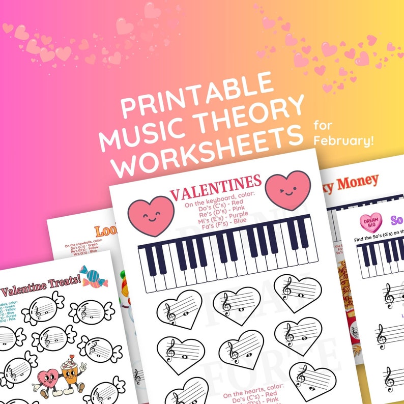 May include: Printable music theory worksheets for February with a Valentine's Day theme. The worksheets feature a keyboard, musical notes, and hearts. The text on the worksheets reads 'Valentines', 'On the keyboard, color: Do's (C's) - Red, Re's (D's) - Pink, Mi's (E's) - Purple, Fa's (F's) - Blue', 'On the hearts, color: Do's (C's) - Red, Re's (D's) - Pink', 'Valentine Treats!', 'Loo', 'cy Money', 'DREAM BIG', 'So', 'Find the So's (G's) on the'. 
