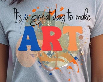 Positive Affirmation Artist T-Shirt, Art Teacher Gift, Good Vibes Top
