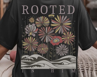 Verwurzelt in Ihm T-Shirt: Christliche Blumenschrift T-Shirt