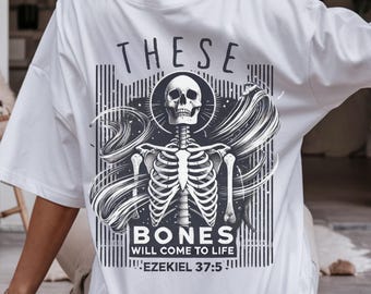Ezekiel 37 Skeleton Shirt: Christian Halloween Streetwear Gift