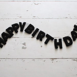 Happy Birthday Banner, Felt Birthday Banner, Reusable Birthday Banner, Birthday Garland, Black Birthday, Neutral Birthday Garland