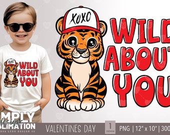 Boys Valentine Tiger Design: Wild About You PNG (Sublimation)