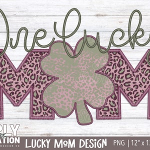 One Lucky Mom| Leopard Four Leaf Clover| St. Patrick’s Day | Sublimation | Png