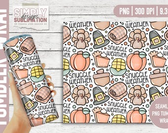 Fall Thanksgiving 20oz Tumbler Wrap | Snuggle Weather PNG