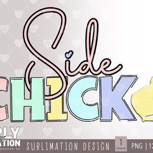 Side Chick | Adult Easter Design | Sublimation | Png