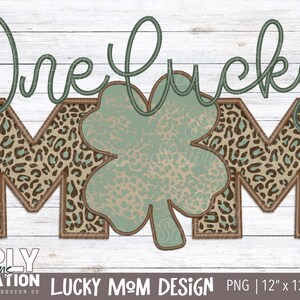One Lucky Mom| Leopard Four Leaf Clover| St. Patrick’s Day | Sublimation | Png