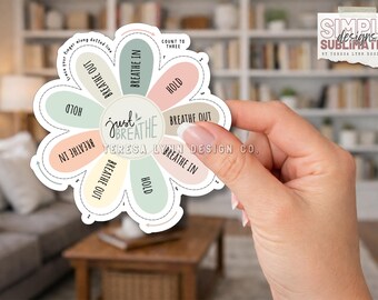 Just Breathe | Interactive Breathing Flower Sticker | Anxiety Relief & Calming Tool (PNG Digital Download)