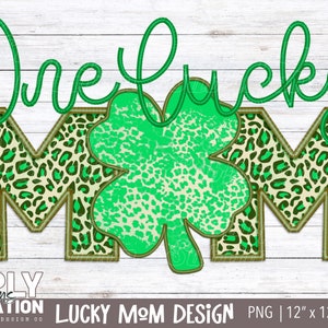 One Lucky Mom| Leopard Four Leaf Clover| St. Patrick’s Day | Sublimation | Png