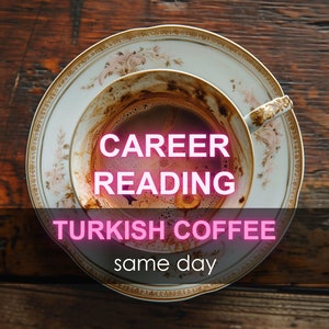 Lectura profesional del café turco el mismo día: predicción de empleo psíquico en el Reino Unido, visión del trabajo futuro, pronóstico de las cartas del tarot, clarividente, el mejor dinero barato