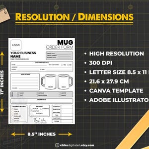 May include: A black and white mug order form with the text "Mug Order Form" and "Your Business Name". The form is 8.5 x 11 inches (21.6 x 27.9 cm) and includes sections for customer details, mug details, and payment methods. The image also includes the text "High Resolution" and "Canva Template".