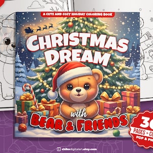 May include: A digital coloring book cover titled "Christmas Dream with Bear & Friends." The cover features a teddy bear in a Santa hat, a decorated Christmas tree, and wrapped gifts. The book includes 36 pages plus the cover in PDF and PNG formats.