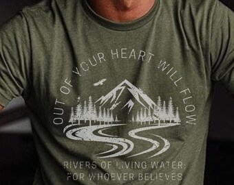 Out of Your Heart Flow Rivers of Living Water Christian Shirt | John 7:38 | Unisex Cotton Worship Tee