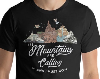 Disney The Mountains Are Calling and I Must Go Thunder Space Splash Shirt, Magic Kingdom Unisex T-shirt Adult Kid Tee Unisex t-shirt