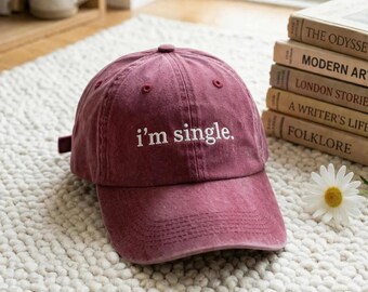 Custom I'm Single Embroidered Baseball Cap For Men And Women, Adjustable Vintage Washed Cotton Dad Hat With Funny Dating Message Cap Washed
