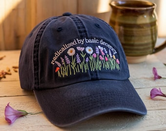 Radicalized By Basic Decency Embroidered Hat, Liberal Accessory, Democracy Gift, Socialist Radicalized By, Hat Practice Radical Empathy