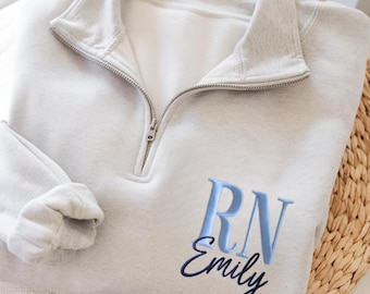 Embroidered Custom Nurse Sweatshirt-Quarter Zip Sweater, RN Sweatshirt, Nursing Student, Nurse Gift, Nursing Sweatshirt, NICU Nurse