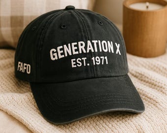 Embroidered Custom Year Gen X Hat Side, Generation X FAFO Cap, Fck Around And Find Out Nostalgia Hat, Funny Birthday Gift For Parents