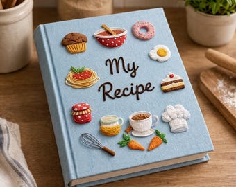 Personalized My  Recipe Notebook, My Recipes Hand Embroidered Notebook, Handmade Fabric Cover Notebook, A5 Notebook, Mother Day Housewife