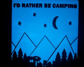 I&#39;d Rather Be Camping Sign