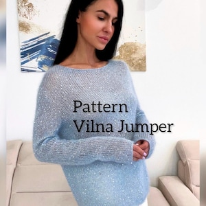 Vilna jumper Knitting pattern mohair sweater Easy knitting patterns Oversized knit sweater Transparent sweater pattern
