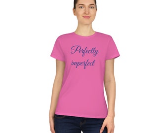 Perfectly imperfect Ladies' Premium Cotton T-Shirt