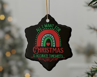 HR Ornament, Human Resources Christmas Tree Decor, Gift for HR Payroll Staff, All I Want for, Turn In Timesheets, Payroll Team Dept, Funny